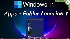 Windows 11 Apps, Folders and Files location and create desktop shorcut to App