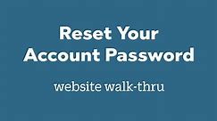 Resetting Your Account Password Website Walk-Thru