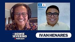 Time to rethink Manila — Dr. Ivan Henares, UNESCO PHL SecGen | The Howie Severino Podcast