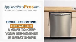 6 Ways To Keep Your Dishwasher In Great Shape - Whirlpool, GE, LG, Maytag & More
