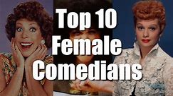 Top 10 Female Comedians