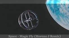 Space - Magic Fly (Moreno J Remix)