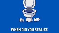when did you realize you have a low flow toilet?