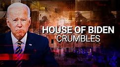 HOUSE OF BIDEN CRUMBLES: Mounting scandals set to derail Joe Biden’s re-election plans