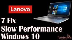 Lenovo Laptop Slow Performance Windows 10 - 7 Fix How To