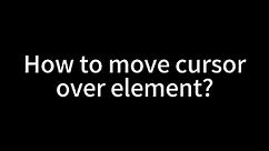 How to move cursor over element? | Tapicker