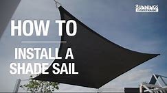 How To Install A Shade Sail - Bunnings Warehouse