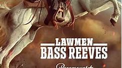 Lawmen: Bass Reeves: Season 1 Episode 6 Part VI
