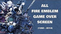 Fire Emblem Series - All Game Over Screens (1990 - 2019)