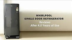 Whirlpool Single Door 190L 3 Star Grey Fridge (Regrigerator) Reviews