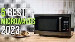 Best Microwave 2023 | Which One Will Rule Your Kitchen?