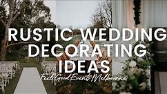 40+ Rustic Wedding Decorating Ideas | FEEL GOOD EVENTS
