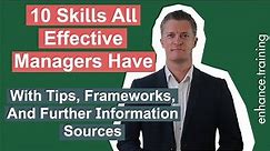 10 Skills All Effective Managers Have -What Makes An Effective Manager