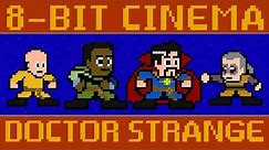 Doctor Strange - 8 Bit Cinema