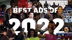 The Best Ads of 2022