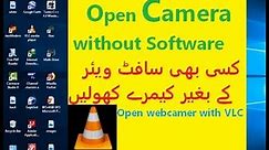 how to open camera in laptop/PC with vlc in Urdu Hindi [with out any software]