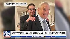 George Soros son attended 14 White House meetings since 2021
