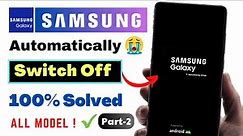 How to Fix SAMSUNG Galaxy Automatic Switch Off Problem | Fix Auto Restart Problem Samsung 2023