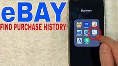 ✅ How To Find eBay Purchase History 🔴