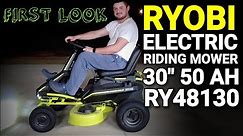 Ryobi 48-volt 30 in 50Ah Electric Riding Mower FIRST LOOK Model: RY48130