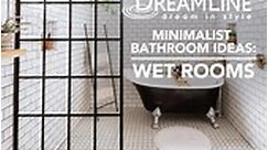 Minimalist Bathroom Ideas: Wet Rooms