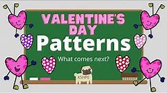 Valentine's Day Patterns What Comes Next? Math, Patterning, Virtual School, Online Pattern, KIDS FUN