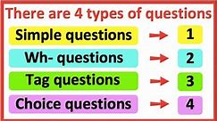 What are the 4 types of questions? 🤔 | Simple, Wh-, tag & choice questions | Learn with examples