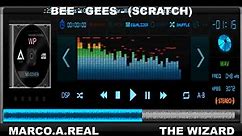 BEE - GEES - (SCRATCH)
