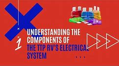 Understanding Your RV's Electrical System