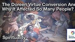 The Doreen Virtue Conversion And Why It Affected So Many People?
