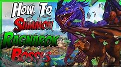 How To Summon Ragnarok Bosses In Ark Survival Evolved