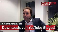 Downloads von YouTube illegal? - Rechtsanwalt Solmecke - CHIP-Hangout