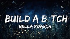 Bella Poarch - Build A B*tch (Lyrics) | Lyrics Melodic