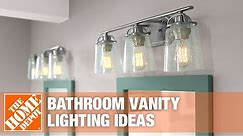Bathroom Vanity Lighting Ideas | The Home Depot