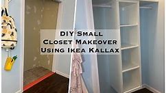 DIY easy Small Closet Makeover | Ikea Kallax | Budget Friendly | Under $150!