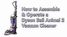 Dyson Ball Vacuum: A Guide to Assembly, Operation, and Maintenance
