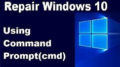 How to Repair Windows 10 Using Command Prompt(cmd)