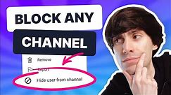 How to BLOCK Youtube Channels in 2022 - Quick & Easy!