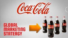What Makes Coca-Cola a Global Marketing Success?