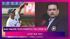 Ravi Shastri To Miss Fifth Test Against England After Positive COVID-19 Diagnosis In RT-PCR Test