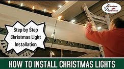 How to Install Christmas Lights: A Step by Step Guide for Hanging Christmas Lights