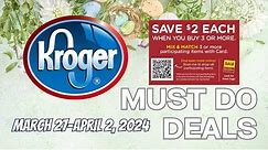 *NEW MEGA* Kroger MUST DO Deals for 3/27-4/2 | Buy 3, Save $2 Sale, Weekly Digitals, & MORE
