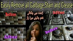How to remove stove grease and garbage easily|cholhy par jami chiknai r kalak kis tarha saaf karein