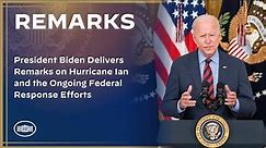 President Biden Delivers Remarks on Hurricane Ian and the Ongoing Federal Response Efforts