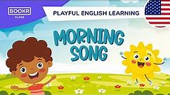 Morning Song | Playful English Learning