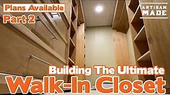 How to Build a Walk-in Closet Part 2 / Building the Ultimate Walk-In Closet / DIY Woodworking