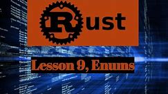 Rust Lesson 9 - Enums