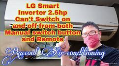 The real reason why we can't turn on Lg smart Inverter Aircon from both switch and Remote|RAC