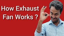 How Does Exhaust Fan Works ? || Exhaust Fan Kaam Kaise Karta Hain ? ||