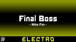 Nitro Fun - Final Boss | 1 HOUR | ◄Electro►